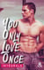 You Only Love Once - Intégrale