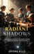 Radiant Shadows: The Women Who Built Modern Science and Were Erased from History - The Unsung Architects, #1