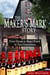 The Maker's Mark Story: From Dream to Major Brand in Two Generations