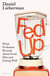 Fed Up - What Evolution Reveals about Food, Diet and Eating Well