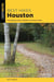 Best Hikes Houston - The Greatest Views, Wildlife, and Forest Strolls