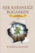 IŞIK KARANLIĞI BOĞARKEN KIRIK TESTİ – 19