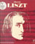 Franz Liszt - L'homme et son œuvre