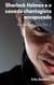 Sherlock Holmes e o Caso do Chantagista Encapuzado - Sherlock Holmes, #1