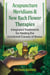 Acupuncture Meridians and New Bach Flower Therapies - Integrated Treatments for Healing the Emotional Causes of Illness