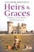 Heirs and Graces - A History of the Modern British Aristocracy