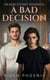 A Bad Decision