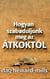 Hogyan szabaduljunk meg az átkoktól