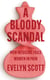 A Bloody Scandal
