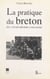 La pratique du breton, de l'Ancien Régime à nos jours