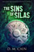 The Sins of Silas - The Light And Shadow Chronicles, #3