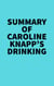 Summary of Caroline Knapp's Drinking