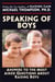 Speaking of Boys - Answers to the Most-Asked Questions About Raising Sons