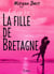 Lui ou toi - La fille de Bretagne