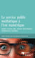 Le service public médiatique à l'ère numérique - Radio-Canada, BBC, France Télévisions: expériences croisées