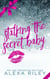 Stalking the Secret Baby