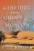 The Infidel and the Ghost of Moscow - The Russ and Rhonda Trilogy, #1