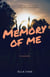 Memory of Me