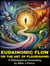 Eudaimonic Flow or the Art of Flourishing - Modern Philosophy