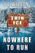 Nowhere To Run - Adventures in Retirement, #3