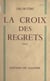La croix des regrets