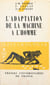 L'adaptation de la machine à l'homme