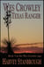 Wes Crowley Texas Ranger - The Wes Crowley Series, #13