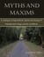 Myths and Maxims
