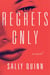 Regrets Only - A Novel