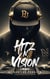HITz N Vision: A Memoir