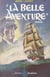La belle aventure