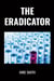 The Eradicator