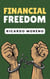 Financial Freedom - How to Achieve Success, #1