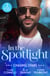 In The Spotlight: Chasing Stars - Burn Me Once / Falling for the Rebel Princess / Island Fling to Forever
