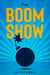 The Boom Show
