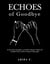 Echoes of Goodbye