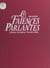 Les faïences parlantes - Chansons, inscriptions, proverbes, rébus