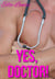 Yes, Doctor! - Hot For Dr. Kent, #1