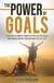 The Power of Goals - Reengineering and Mental Reprogramming, #7