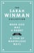 The Sarah Winman Collection: WHEN GOD WAS A RABBIT and A YEAR OF MARVELLOUS WAYS