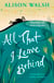 All That I Leave Behind - A powerful, heart-breaking story of family secrets