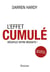 L'effet cumulé - Décuplez votre réussite !