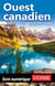 Ouest canadien - Le plaisir de mieux voyager