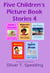 Five Children's Picture Book Stories 4