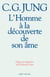 L'Homme à la découverte de son âme - Structure et fonctionnement de l'inconscient