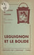 Leguignon et le bolide - Comédie en 2 actes