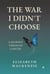 The War I Didn't Choose: A Journey Through Cancer