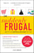 Suddenly Frugal - How to Live Happier and Healthier for Less