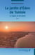 Le jardin d’Éden de Tunisie - La région de Ras Jebel