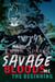Savage Bloods MC: The Beginning - Savage Bloods MC, #0.5